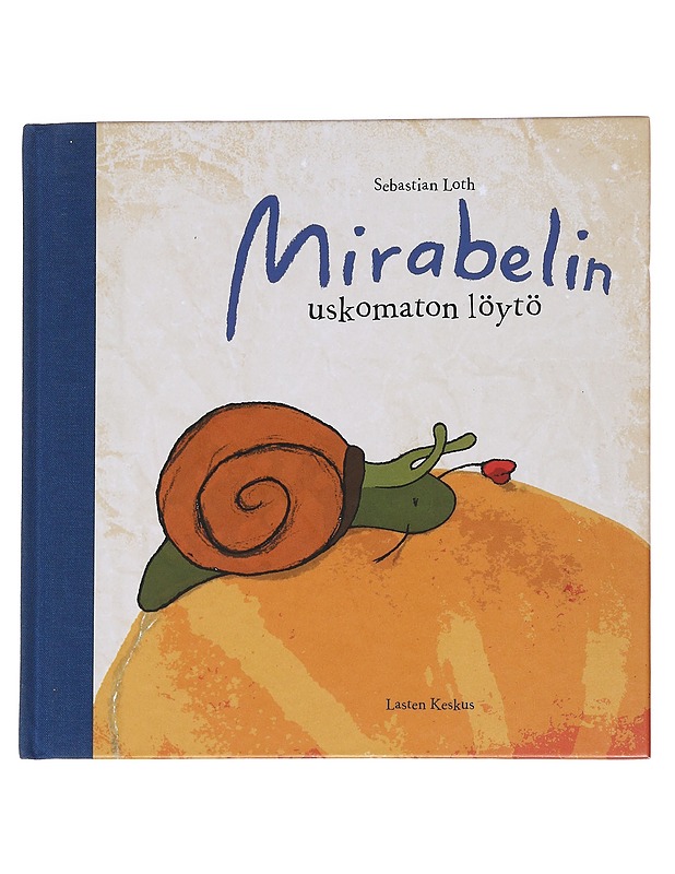 Mirabelin uskomaton löytö - Loth, Sebastian - Lastenkirjat - 10105573242 - 0