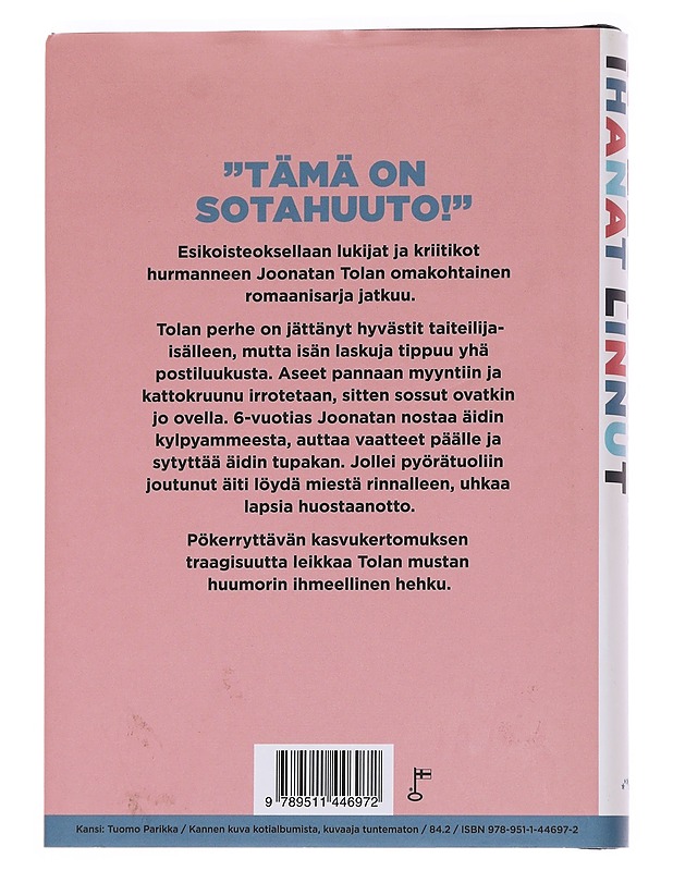 Hullut ihanat linnut : romaani - Joonatan Tola - Romaanit ja novellit - 10105573248 - 1