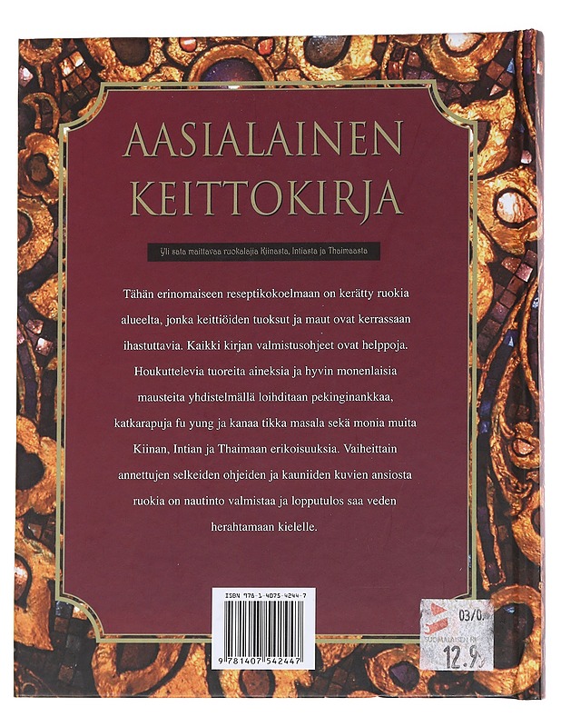 Aasialainen keittokirja / yli sata maittavaa ruokalajia Kiinasta, Intiasta ja Thaimaasta - Rantasuo, Helena - Ruokakirjat - 10105573252 - 1