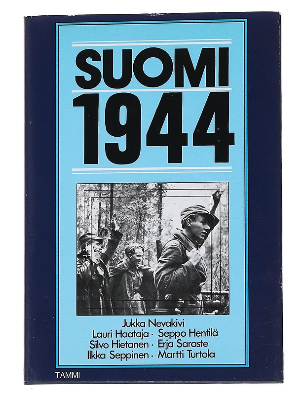 Suomi 1944: sodasta rauhaan - Nevakivi, Jukka - Historiakirjat - 10105573271 - 0