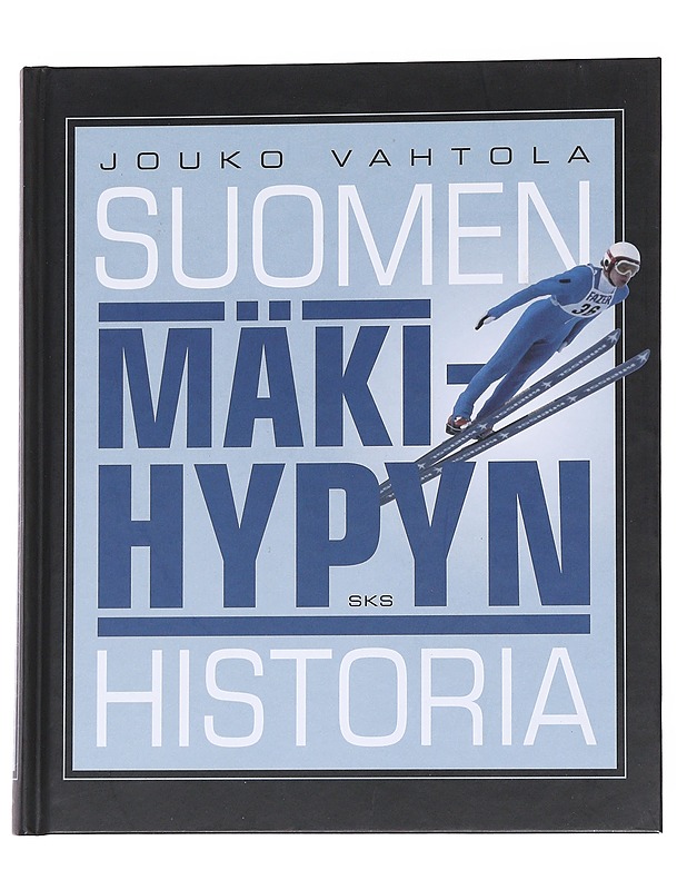 Suomen mäkihypyn historia - Jouko Vahtola - Historiakirjat - 10105573282 - 0