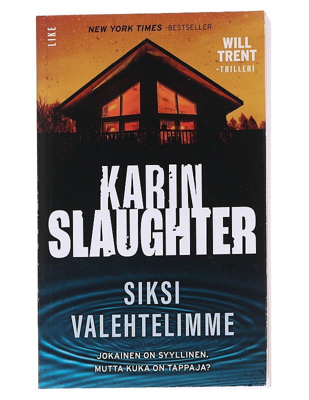 Siksi valehtelimme - Slaughter, Karin - Romaanit ja novellit - 10105573285 - 0