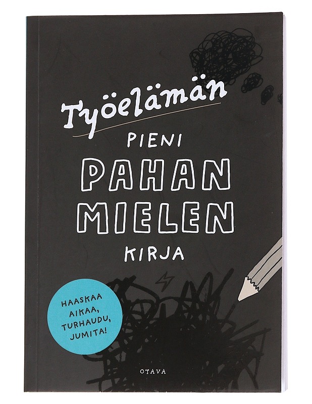 Työelämän pieni pahan mielen kirja - Sonninen, Lotta - Hyvinvointikirjat - 10105573330 - 0