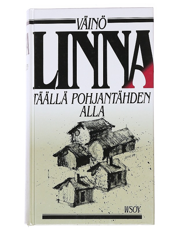 Täällä Pohjantähden alla - Väinö Linna - Romaanit ja novellit - 10105573340 - 0