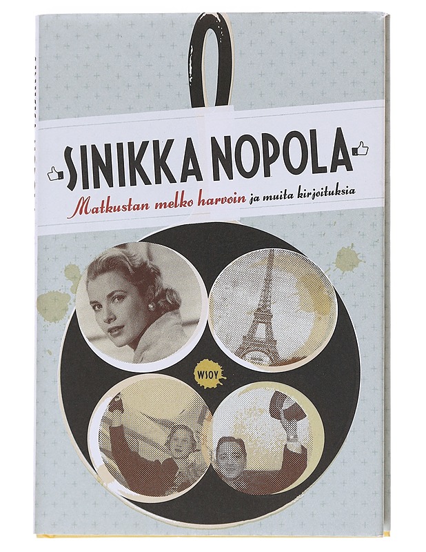 Matkustan melko harvoin ja muita kirjoituksia - Sinikka Nopola - Romaanit ja novellit - 10105573353 - 0