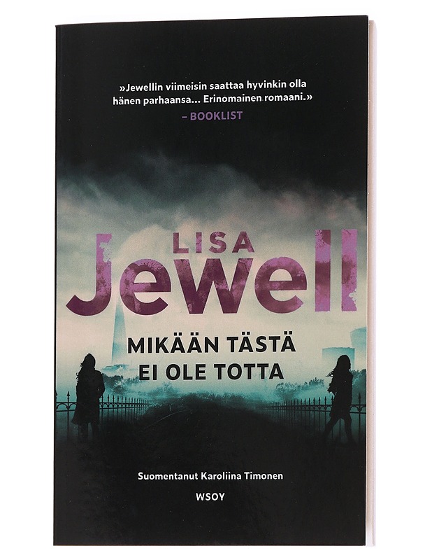 Mikään tästä ei ole totta - Jewell, Lisa - Romaanit ja novellit - 10105573364 - 0