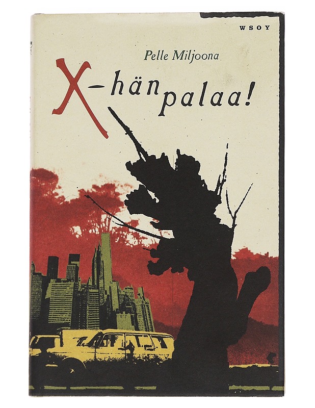 X - hän palaa  - Pelle Miljoona - Romaanit ja novellit - 10105573376 - 0