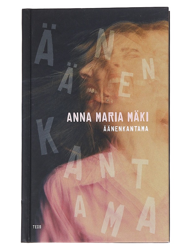 Äänenkantama - Anna Maria Mäki - Romaanit ja novellit - 10105573409 - 0