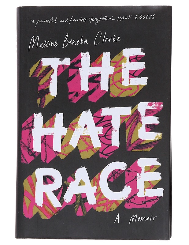 The hate race :  memoir - Maxine Beneba Clarke - Romaanit ja novellit - 10105573412 - 0