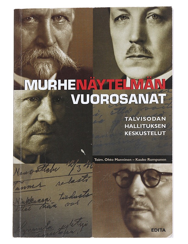Murhenäytelmän vuorosanat: talvisodan hallituksen keskustelut - Manninen, Ohto - Historiakirjat - 10105573415 - 0