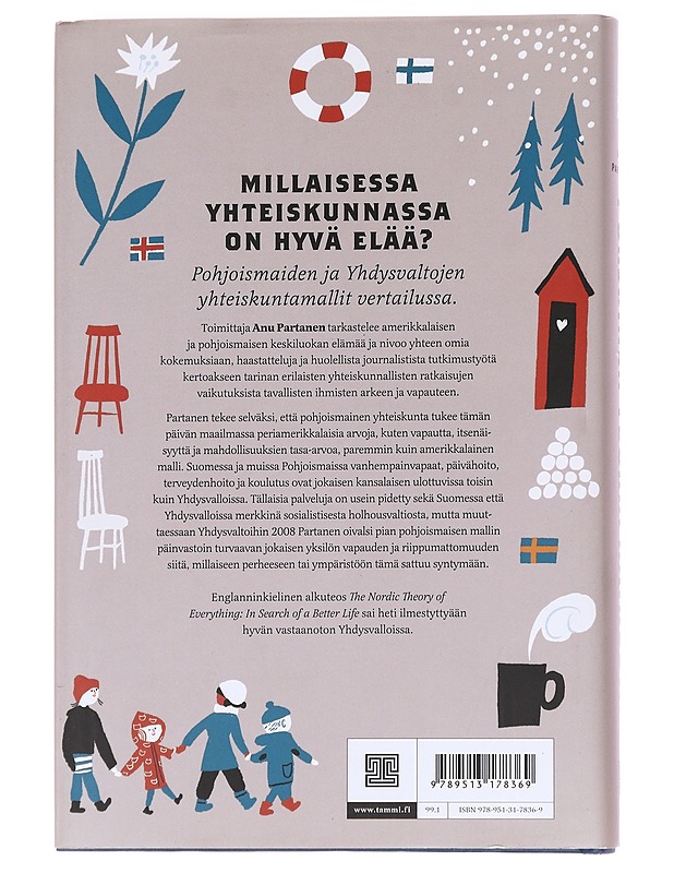 Pohjoinen teoria kaikesta : parempaa elämää etsimässä - Partanen, Anu - Tietokirjat ja oppaat - 10105573462 - 1