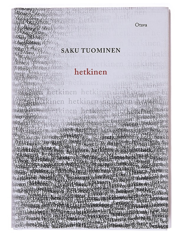 Hetkinen - Saku Tuominen - Tietokirjat ja oppaat - 10105573470 - 0
