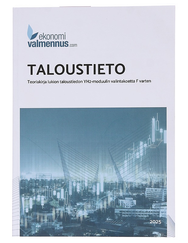 Taloustieto: teoriakirja lukion taloustiedon YH2-moduulin valintakoetta F varten - Ekonomivalmennus - Tietokirjat ja oppaat - 10105573509 - 0
