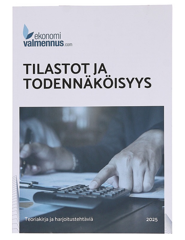 Tilastot ja todennäköisyys: Teoriakirja ja harjoitustehtäviä - Ekonomivalmennus - Tietokirjat ja oppaat - 10105573520 - 0