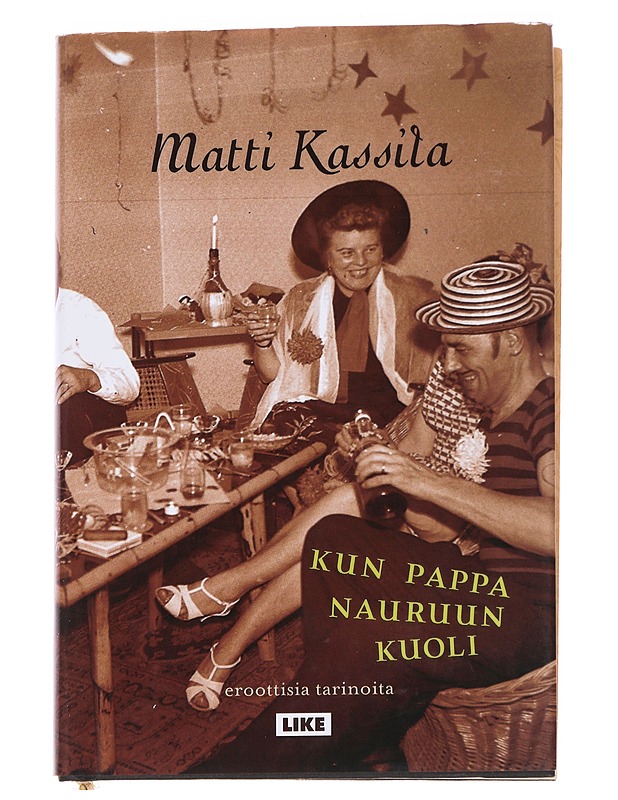 Kun Pappa nauruun kuoli - Matti Kassila - Romaanit ja novellit - 10105573547 - 0