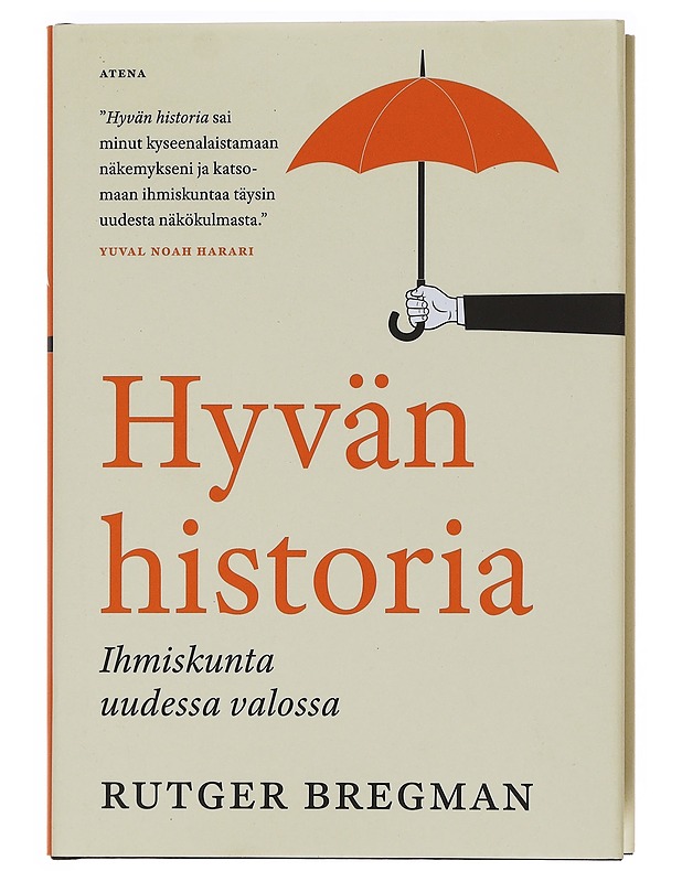 Hyvän historia : ihmiskunta uudessa valossa - Bregman, Rutger - Historiakirjat - 10105573564 - 0