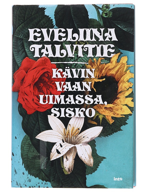 Kävin vaan uimassa, sisko - Eveliina Talvitie - Romaanit ja novellit - 10105573585 - 0