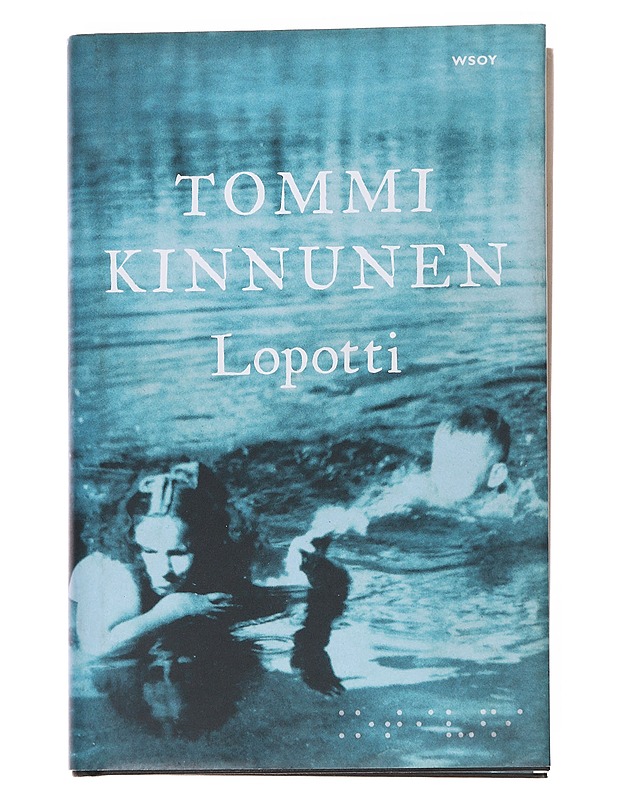Lopotti : romaani - Tommi Kinnunen - Romaanit ja novellit - 10105573588 - 0