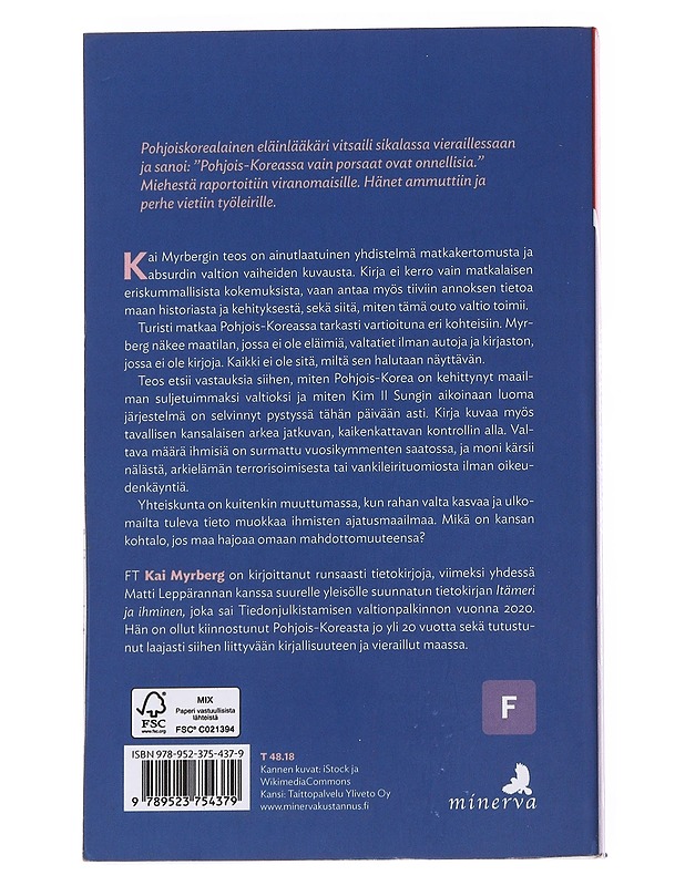 Pohjois-Koreassa vain porsaat ovat onnellisia - Kai Myrberg - Tietokirjat ja oppaat - 10105573635 - 1