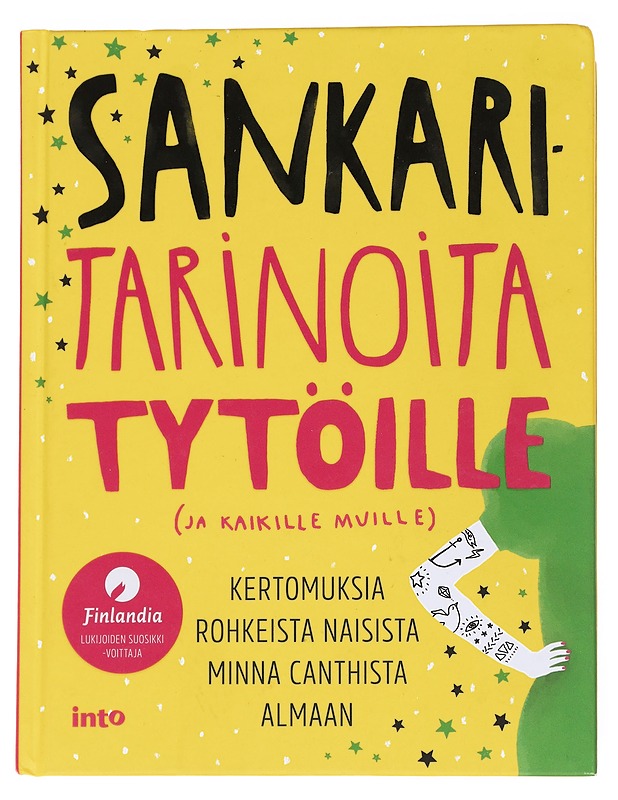 Sankaritarinoita tytöille (ja kaikille muille) - Anttonen, Taru - Lastenkirjat - 10105573652 - 0