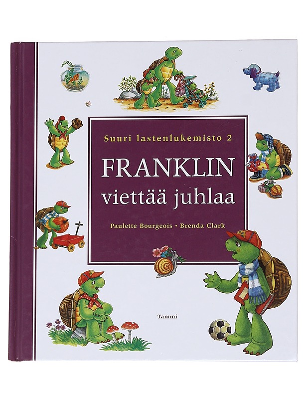 Franklin viettää juhlaa : suuri lastenlukemisto 2 - Bourgeois, Paulette - Lastenkirjat - 10105573683 - 0