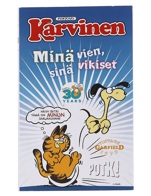 Karvinen : minä vien, sinä vikiset - Davis, Jim - Sarjakuvat - 10105573687 - 0