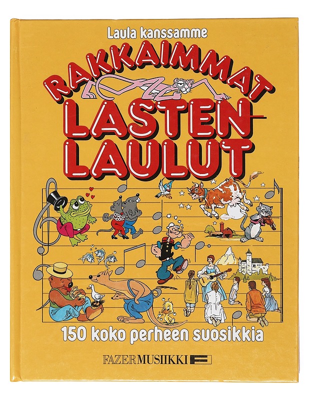 Rakkaimmat lastenlaulut / 150 koko perheen suosikkia : laula kanssamme - Henriksson, Raimo - Musiikki- ja elokuvakirjat - 10105573713 - 0