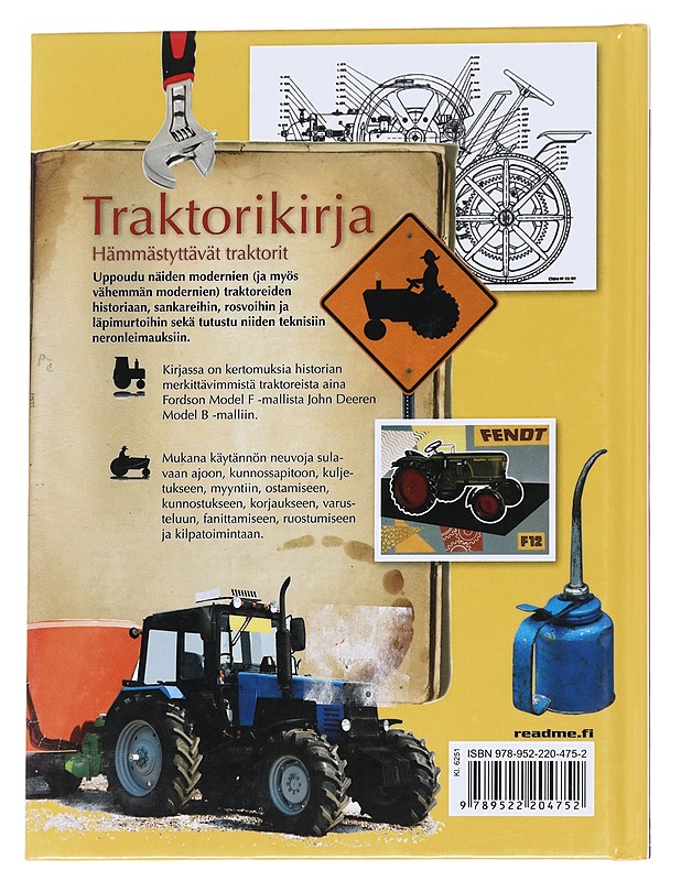 Mahtavat traktorit / tietoa ja tarinoita : kuvitettu aarreaitta täynnä faktoja, outoja tarinoita ja myyttejä, teknisiä ihmeitä ja uskomattomia salaisuuksia kaikille traktoreista ki - Harrastekirjat - 10105573714 - 1