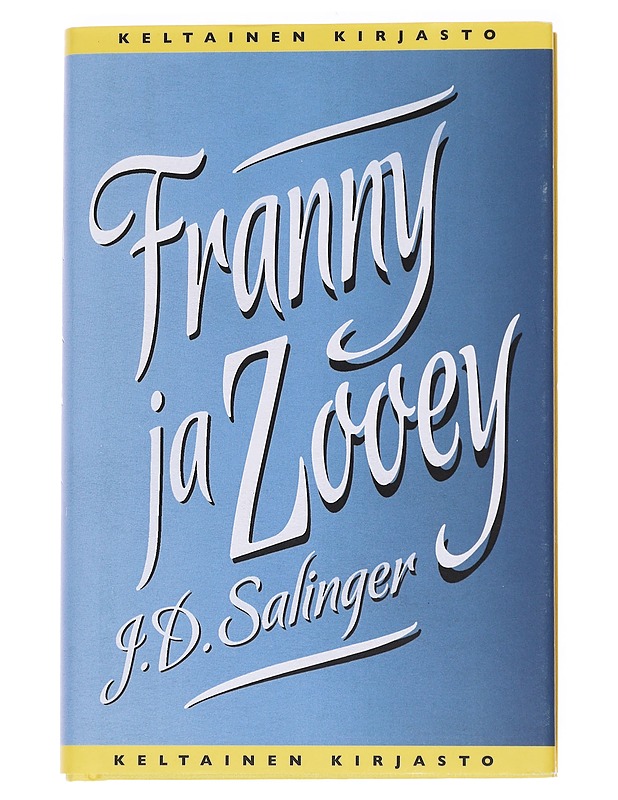Franny ja Zooey - SALINGER, J. D. - Romaanit ja novellit - 10105573734 - 0