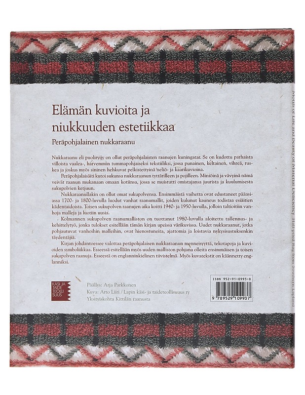 Elämän kuvioita ja niukkuuden estetiikkaa - Peräpohjalainen nukkaraanu  - Tietokirjat - 10105573750 - 1