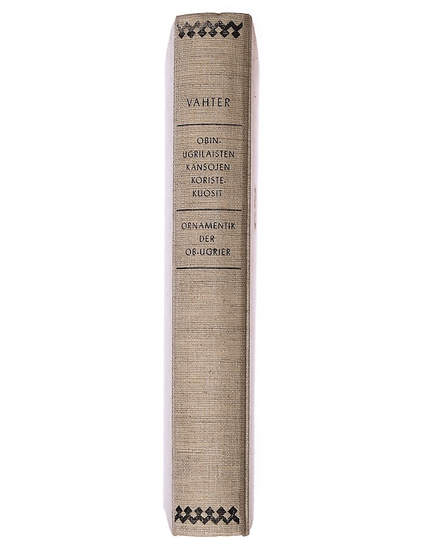 Ornamentik der ob-ugrier / Obinugrilaisten kansojen koristekuosit, 154 - Tyyni Vahter - Historiakirjat - 10105573755 - 1