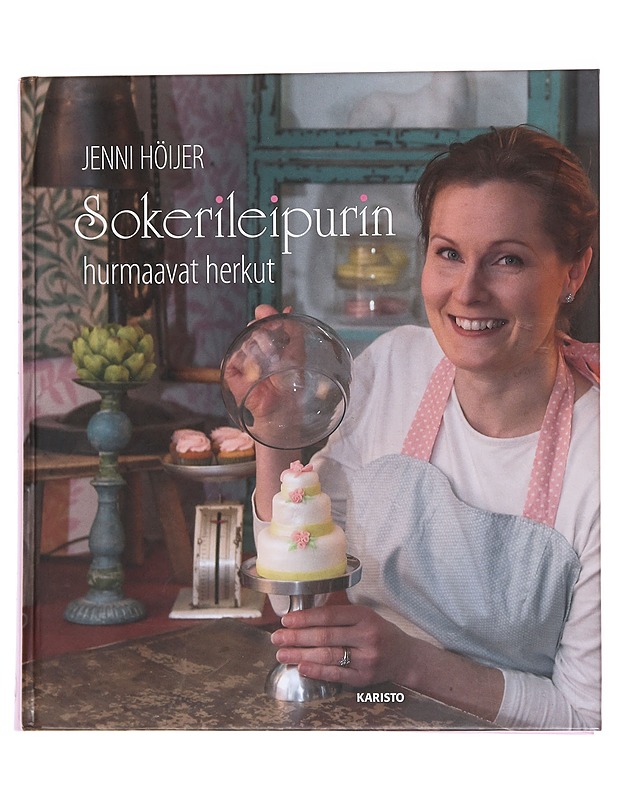 Sokerileipurin hurmaavat herkut - Höijer, Jenni - Ruokakirjat - 10105573758 - 0