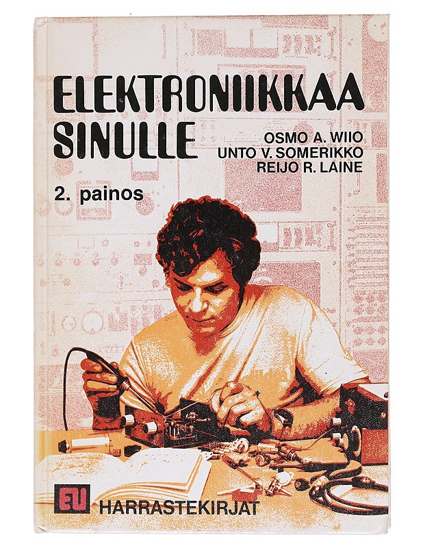ELEKTRONIIKKAA SINULLE - WIIO, OSMO A. - Tietokirjat ja oppaat - 10105573769 - 0