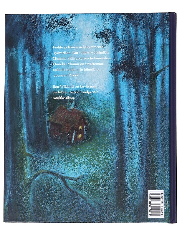 Metsässä ei ole ryöväreitä - Lindgren, Astrid - Lastenkirjat - 10105573779 - 1