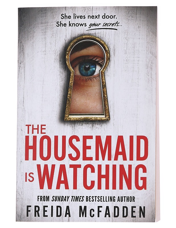 The housemaid is watching - Freida McFadden - Jännitys ja dekkarit - 10105573821 - 0