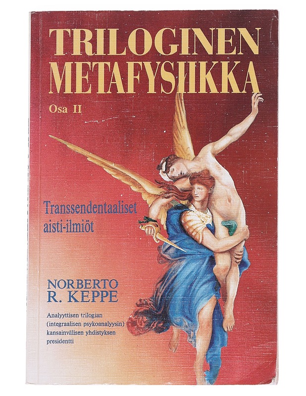 Triloginen metafysiikka osa II - Norberto R. Keppe - Tietokirjat ja oppaat - 10105573847 - 0