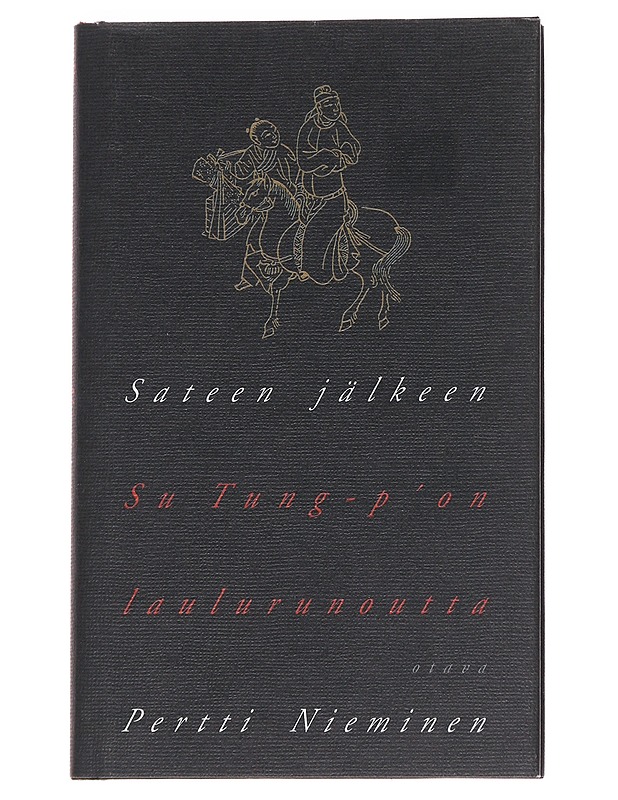 Sateen jälkeen / Su Tung-p'on laulurunoutta - Su - Runot ja näytelmät - 10105573855 - 0