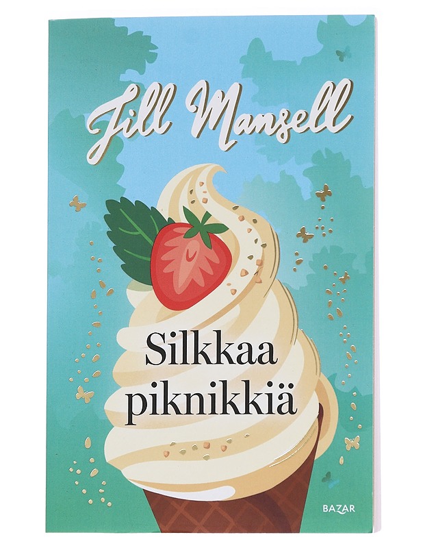 Silkkaa piknikkiä - Mansell, Jill - Romaanit ja novellit - 10105573874 - 0