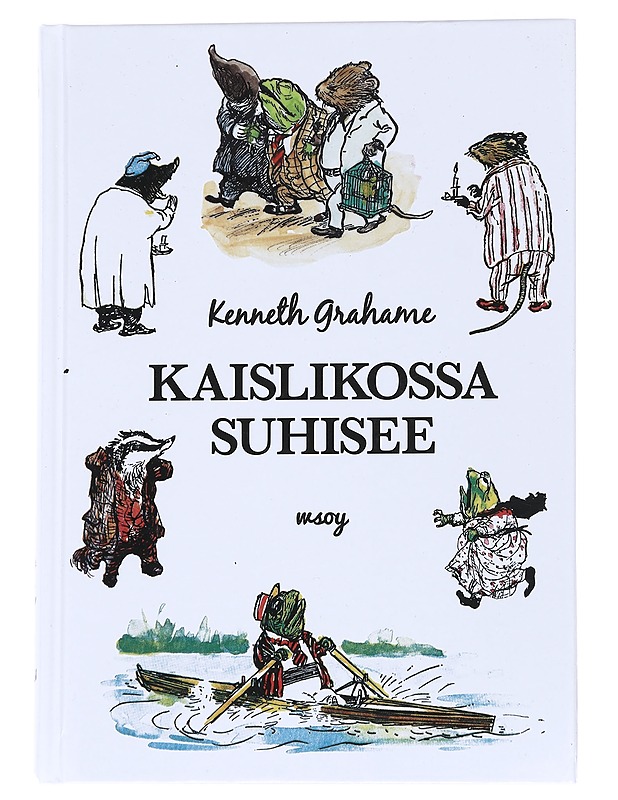 Kaislikossa suhisee - Grahame, Kenneth - Lastenkirjat - 10105573876 - 0