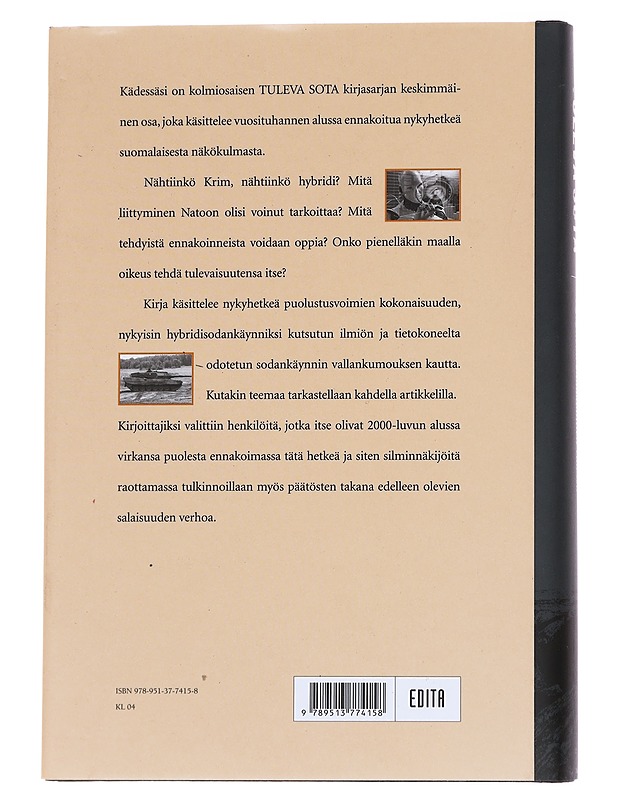 Tuleva sota, Nykyhetki ennakointien valossa - Ahvenainen, Sakari - Tietokirjat ja oppaat - 10105573878 - 1