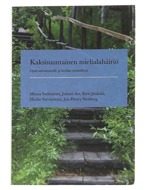 Kaksisuuntainen mielialahäiriö : opas sairastuneille ja heidän omaisilleen - Aer, Juhani - Tietokirjat ja oppaat - 10105573882 - 0