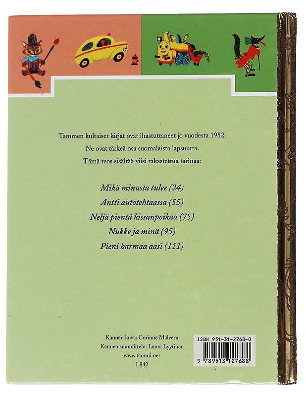 Ikiomat kultaiset kirjani. 4. - Mace, Kay - Lastenkirjat - 10105573902 - 1
