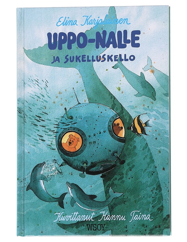 Uppo-Nalle ja sukelluskello - Karjalainen, Elina - Lastenkirjat - 10105573904 - 0