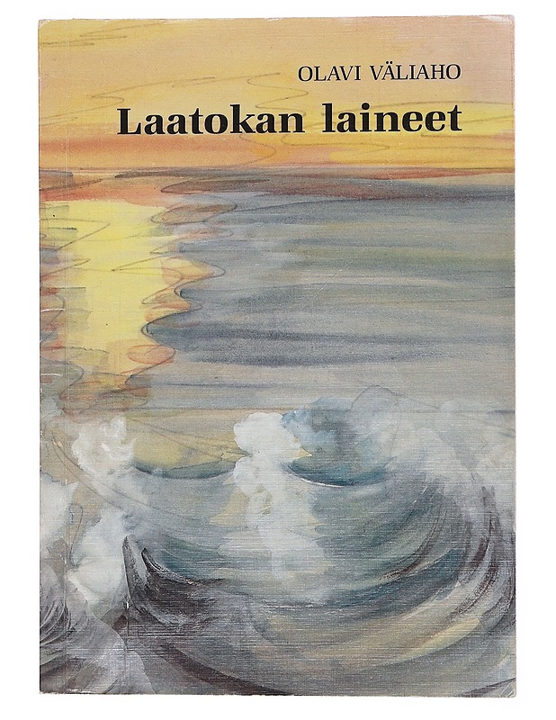 Laatokan laineet - Olavi Väliaho - Historiakirjat - 10105573910 - 0