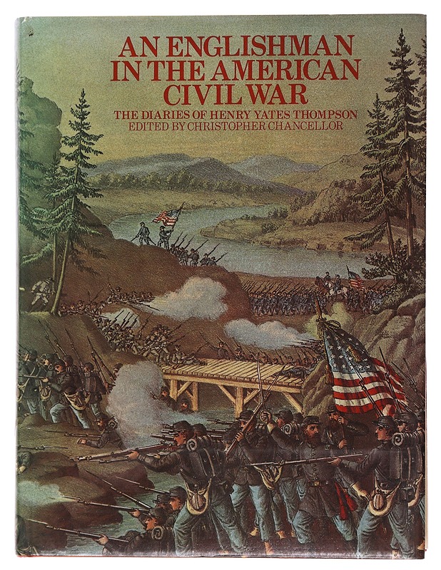 An Englishman in the American Civil War - Thompson , Henry Yates - Tietokirjat - 10105573912 - 0