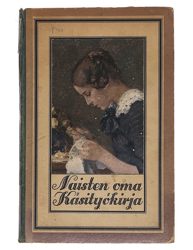 Naisten oma käsityökirja - Lilli Törnudd - Tietokirjat ja oppaat - 10105573913 - 0