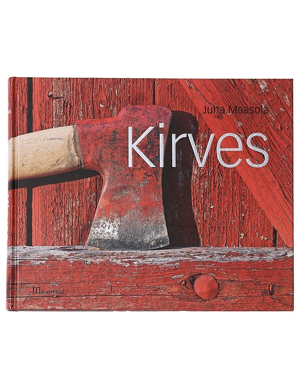 Kirves - Juha Maasola - Tietokirjat ja oppaat - 10105573940 - 0