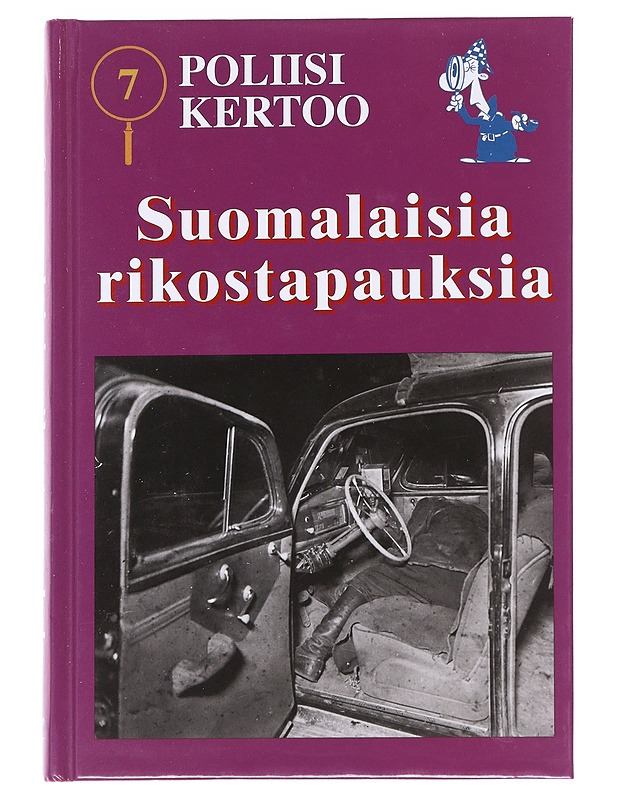 Poliisi kertoo 7 : Suomalaisia rikostapauksia - Jan Erik Björkgård - Tietokirjat ja oppaat - 10105573977 - 0