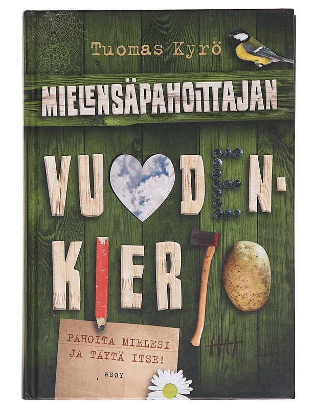 Mielensäpahoittajan vuodenkierto - Tuomas Kyrö - Tietokirjat ja oppaat - 10105574007 - 0