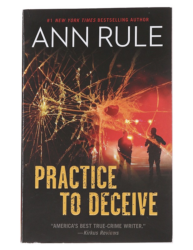 Practice to deceive - Ann Rule - Jännitys ja dekkarit - 10105574003 - 0